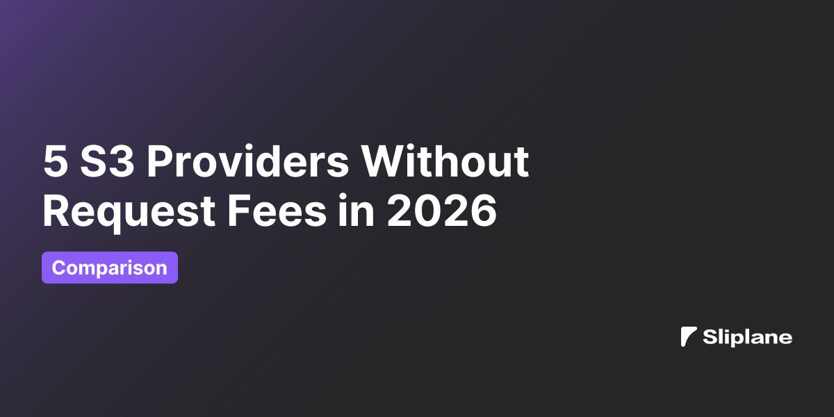 5 S3 Providers Without Request Fees in 2026