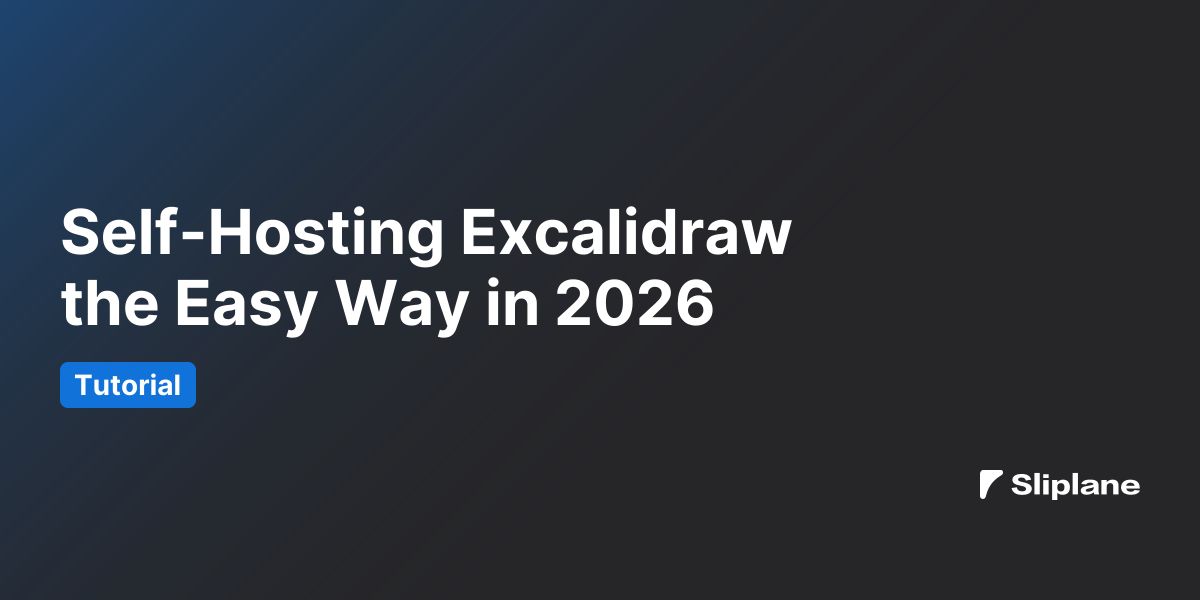 Self-Hosting Excalidraw the Easy Way in 2026