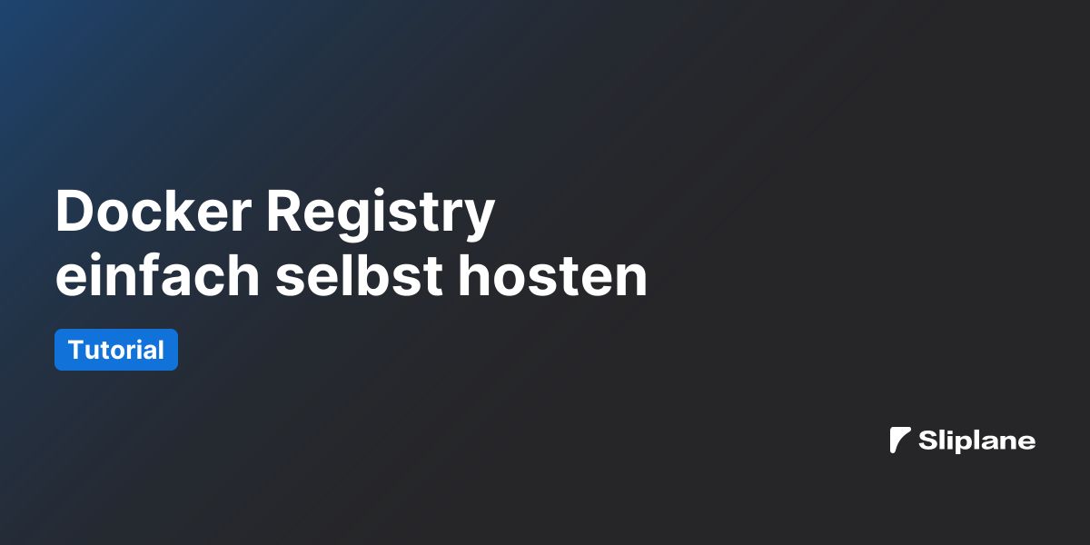 Docker Registry einfach selbst hosten