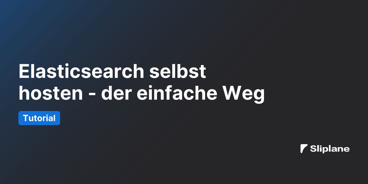 Elasticsearch selbst hosten - der einfache Weg