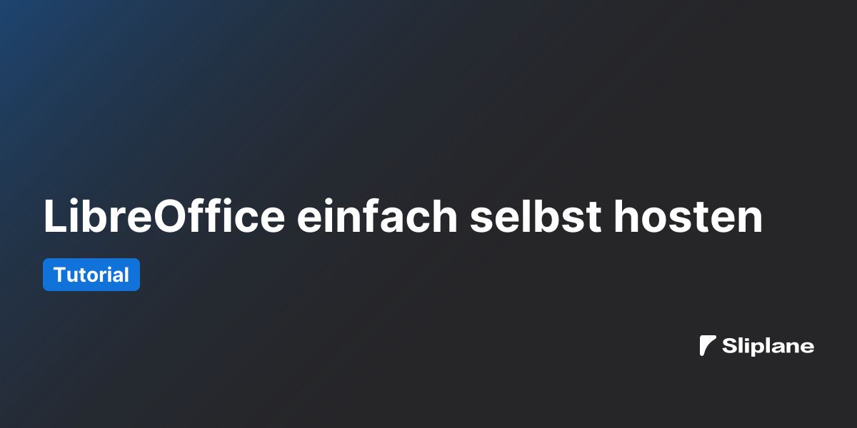 LibreOffice einfach selbst hosten