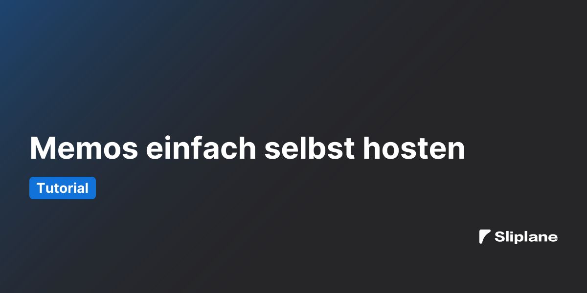Memos einfach selbst hosten