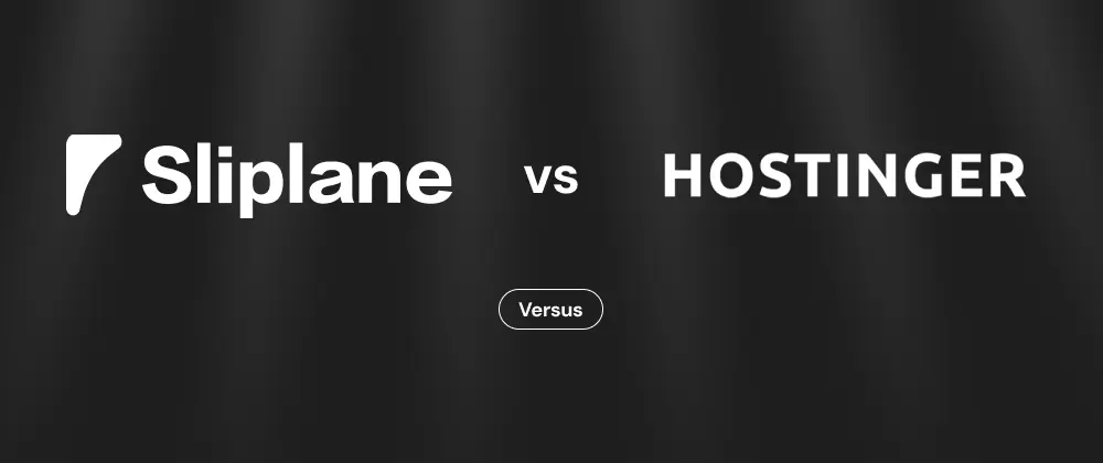 Sliplane vs. Hostinger in 2026